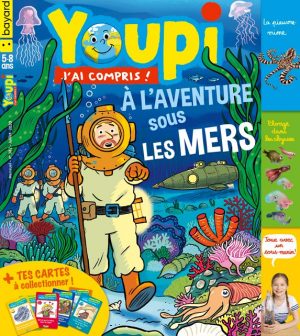 Youpi, j'ai compris ! n°382, juillet 2020 - À l'aventure sous les mers