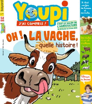 Couverture de Youpi, j'ai compris ! n°402, mars 2022 - Oh ! La vache, quelle histoire !