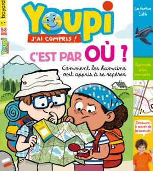 Couverture de Youpi, j'ai compris ! n°406, juillet 2022 - C'est par où ? Comment les humains ont appris à se repérer ?