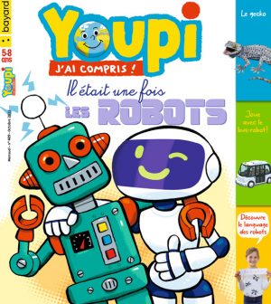 Couverture de Youpi, j'ai compris ! n°409, octobre 2022 - Il était une fois les robots
