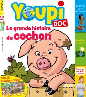 Couverture de Youpi Doc, n°414, mars 2023 - La grande histoire du cochon 