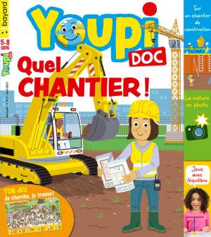 Couverture de Youpi Doc, n°415, avril 2023 - Quel chantier !