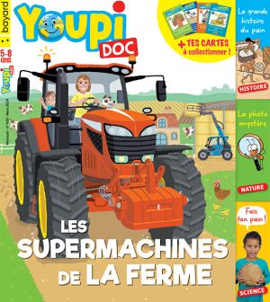 Couverture du magazine Youpi Doc, n°426, mars 2024. Les supermachines de la ferme.