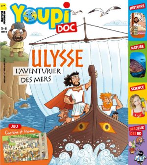 Couverture du magazine Youpi Doc, n°443, août 2025. Ulysse, l'aventurier des mers.