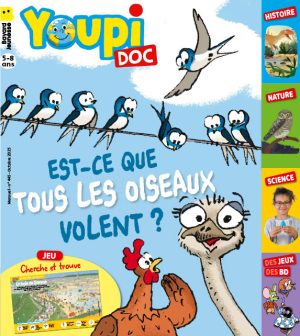 Couveture du magazine Youpi Doc, n°445, octobre 2025. Est-ce que tous les oiseaux volent ?