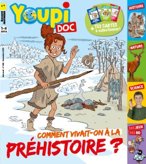 Couverture du magazine Youpi Doc, n°446, novembre 2025. Comment vivait-on à la préhistoire ?